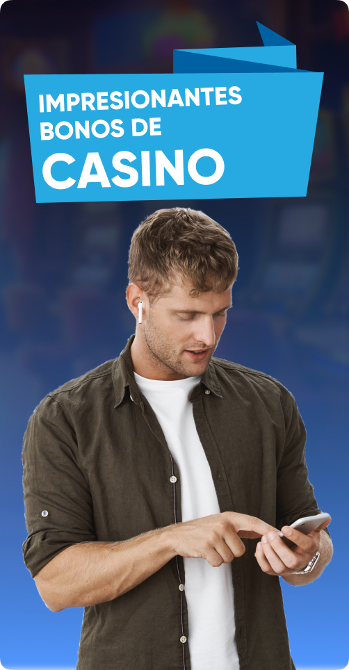 Impresionantes bonos de Casino